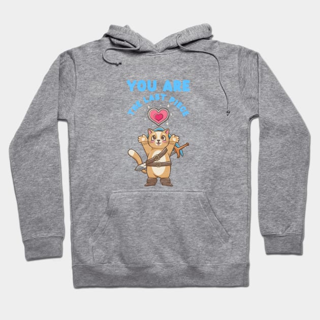 Cute Cat In Love, You Are The Last Piece Hoodie by Tip Top Tee's